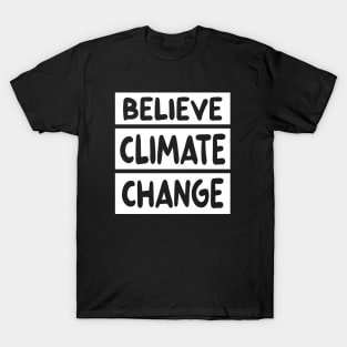 Believe Climate Change T-Shirt